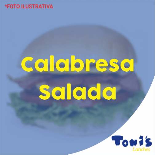 Tonis Lanches - Calabresa Salada